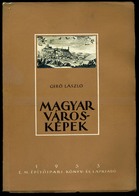 Gerő László: Magyar Városképek. - Ohne Zuordnung