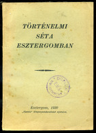 ESZTERGOM / Történelmi Séta Esztergomban 1930. 56l - Non Classificati