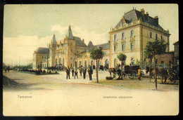 TEMESVÁR 1900. Pályaudvar, Régi Képeslap  /  Train Station Vintage Pic. P.card - Gebruikt
