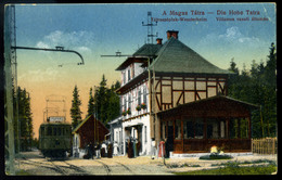 TÁTRA  Villamos Vasúti állomás , Régi Képeslap  /  Tram Station Vintage Pic. P.card - Oblitérés