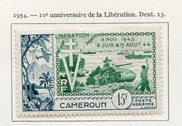 Cameroun - Kamerun - Cameroon Poste Aérienne 1954 Y&T N°PA44 - Michel N°F304 * - 15f Anniversaire De La Libération - Poste Aérienne