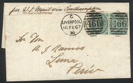 GREAT BRITAIN: Entire Letter Sent From Liverpool To Lima On 16/FE/1867 Franked With Pair Sc.48 And Duplex Cancel "466",  - Andere & Zonder Classificatie
