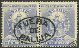 PERU: Sc.141, Pair With Complete "FUERA DE BALIJA" In Oval, VF And Rare!" - Perú