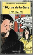 120, Rue De La Gare Par Léo Malet - Les Aventures De Nestor Burma N°1 - Illustration : Tardi - Presses De La Cité
