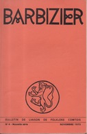 Bulletin De Liaison Folklore Comtois Besançon Doubs Barbizier N°4 Nouvelle Série Novembre 1975 - Franche-Comté