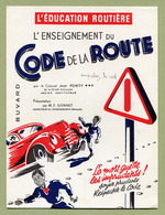 " LE CODE DE LA ROUTE "  ( BUVARD ) - Automóviles