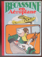 Bécassine (Caumery / Pinchon) - Bécassine En Aéroplane - Edition Récente (1992) - Dos Toilé Rouge - Bécassine