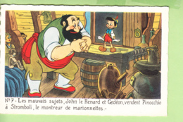 WALT DISNEY - PINOCCHIO N° 7 - John Le Renard Et Gédéon Vendent Pinocchio à Stromboli - TBE - 2 Scans - Altri