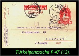 TURKEY ,EARLY OTTOMAN SPECIALIZED FOR SPECIALIST, SEE...Ganzsache Mi. Nr. P 47 Nach Leipzig - Briefe U. Dokumente