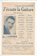 Partition Musicale Ancienne, J'ECOUTE LA GUITARE ,valse Hawaïenne , Jean Lumière,  Frais Fr : 1.75e - Scores & Partitions