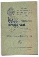 Régionalisme SALINS DU JURA Près POLIGNY Les Guides Alphabétiques Vers 1900/1920 - Franche-Comté