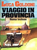 1985 - Luca Goldoni - Viaggio In Provincia - CDE - Novelle, Racconti