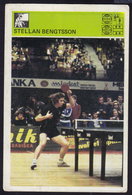 STELLAN BENGTSSON - TABLE TENNIS PING PONG CARD 1981 (see Sales Conditions) - Table Tennis