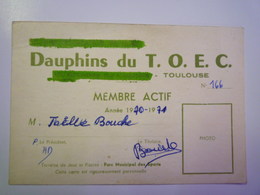 GP 2019 - 566  DAUPHINS  Du  T.O.E.C.  Carte De Membre Actif  1970  XXX - Nuoto