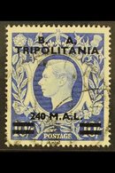 TRIPOLITANIA 1950 240L On 10s Ultramarine "B.A." Overprint, SG T26, Fine Used, Fresh. For More Images, Please Visit Http - Africa Oriental Italiana