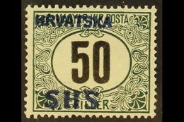 1918 ISSUES FOR CROATIA. POSTAGE DUE 1918 50f Black & Green Perf 15 Watermark Stephen's Crown Type Wz 6 With "HRVATSKA S - Autres & Non Classés