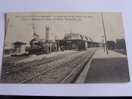 Delcampe - Tarascon Sur Rhone - La Gare Au Plm à 764 Km De Paris Embranchement De Nimes, St Rémy, Remoulin; Etc - Tarascon