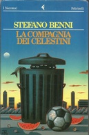STEFANO BENNI - La Compagnia Dei Celestini. - Novelle, Racconti