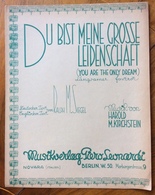 SPARTITO MUSICALE VINTAGE  DU BIST MEINE3 GROSSE LEIDENSCHAFT   CASA MUSICALE PIERO LEONARDI MUSIKVERLAG NOVARA BERLINO - Musique Folklorique