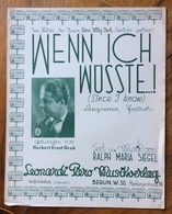 SPARTITO MUSICALE VINTAGE  WENN ICH WUSSTE.! FOTO HERBERT ERNST GROH CASA MUSICALE  LEONARDI MUSIKVERLAG NOVARA BERLINO - Folk Music