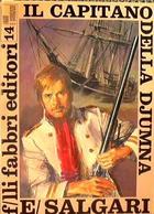 1968 - Emilio Salgari - Il Capitano Della Djumna - F.lli Fabbri Editore - Acción Y Aventura