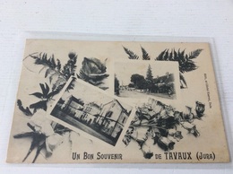 39 - TAVAUX Un Bon Souvenir De écrite Timbrée - Tavaux