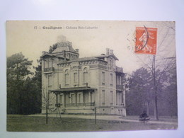 2019 - 735  GRADIGNAN  (Gironde)  :  CHÂTEAU  BOIS-LABURTHE   1912  X - Gradignan