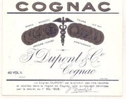 - étiquette 1940/70* - Cognac  Dupont Et Cie  COGNAC - - Red Wines