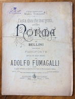 SPARTITO MUSICALE VINTAGE  CASTA DIVA CHE INARGENTI NORMA DI BELLINI  Pianoforte PER ADOLFO FUMAGALLI..EDIZIONI RICORDI - Musique Folklorique