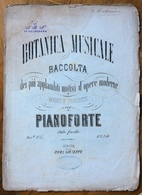 SPARTITO MUSICALE VINTAGE  BOTANICA MUSICALE  RACCOLTA PER PIANOFORTE EDITORE POMA GIUSEPPE GENOVA - Volksmusik