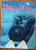 SPARTITO MUSICALE VINTAGE  FILAVA...FILAVA...di C.A.BIXIO  EDIT.VEDOVA CECCOLI E FIGLI NAPOLI  Segne Del Tempo ... - Musica Popolare