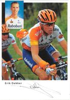 Fiche Cycliste: Erik Dekker, Equipe De Cyclisme Professionnel: Team Rabobank, Holland 2007 - Sport