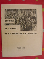 Congrès De L'unité De La Jeunesse Catholique. Angers 11/12 Mai 1946. Nombreuses Photos - Pays De Loire