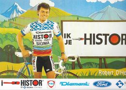 Cycliste: Robert D'Hondt, Equipe De Cyclisme Professionnel: Team Histor Sigma, Belge 1989 - Sports