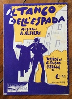 SPARTITO MUSICALE VINTAGE  IL TANGO DELL'ESPADA   Di ALFIERI FUSCO  DIS. NISA  EDIZIONI LA CANZONETTA - Música Folclórica