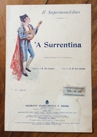 SPARTITO MUSICALE VINTAGE A SURRENTINA Di DE CURTIS DE CURTIS  IL SUPERMANDOLINO   DIS. NISA  EDITORE F.BIDERI  NAPOLI - Musique Folklorique