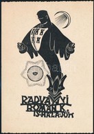 Jelzés Nélkül: Radványi Román Károly Is Hazajött, Irredenta Ex Libris, Klisé, Papír, 15,5×11 Cm - Other & Unclassified