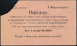 Cca 1930 A Magyarság C. újság Hajókirándulására Szóló Hajójegy - Andere & Zonder Classificatie