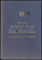 19+57 Hajós Szolgálati Könyv Kevés Bejegyzéssel. - Otros & Sin Clasificación