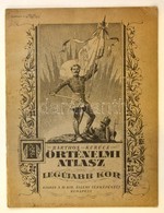 Cca 1930 Barthos-Kurucz: Történelmi Atlasz. Legújabb Kor. Bp., M. Kir. állami Térképészet. Tűzött Papírkötésben. - Sonstige & Ohne Zuordnung