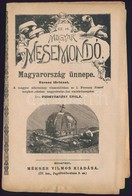 Cca 1890 Rudnyánszky Gyula: Magyarország ünnepe. Magyar Mesemondó. 63. Sz. Bp.,é.n.,Méhner Vilmos, (Bp., Neuwald Illés-n - Non Classificati