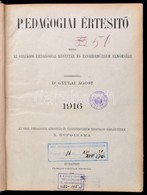 1916 Paedagógiai Értesítő. Teljes évfolyam Bekötve. - Non Classés