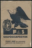 Cca 1930 F&S Golyóscsapágyak Képes árjegyzék 32 P. Kissé Sérült - Non Classés