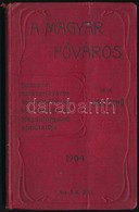 Göde Jenő: A Magyar Főváros. Budapest Székes-főváros és Környékének Közlekedési és Idegenforgalmi útmutatója. Kiadja: Vá - Unclassified