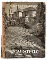 Kádár Zoltán-Horváth Tibor Antal-Géfin Gyula: Szombathely. Magyar Műemlékek. Bp., 1961, Képzőművészeti Alap Kiadóvállala - Non Classificati