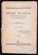 Selva Raja Yesudian: Sport és Jóga. Bp., 1941. Stádium. Sérült Fűzéssel - Non Classificati