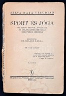 Selva Raja Yesudian: Sport és Jóga. Bp., 1941. Stádium. Sérült Fűzéssel - Unclassified