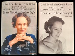 Edelsheim Gyulai Ilona(,Horthy István Kormányzóhelyettes özvegye): Becsület és Kötelesség. 1-2. Köt. Bp., 2001, Európa.  - Non Classés