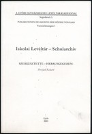 Iskolai Levéltár - Schularchiv. Szerk.: Horváth Richárd. Győr, 2003, Győri Egyházmegyei Levéltár. Megjelent 150 Példányb - Unclassified