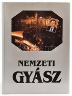 Herényi Károly-Bakos Zoltán: Nemzeti Gyász 1993. December 12-18. Kiadói Egészvászon Kötés, Papír Védőborítóval, Jó állap - Sin Clasificación